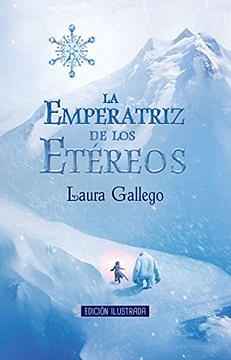 La Emperatriz de los Etéreos by Laura Gallego