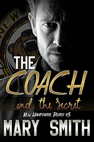 The Coach and the Secret by Mary Smith
