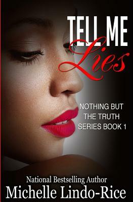 Tell Me Lies by Michelle Lindo-Rice