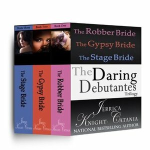 The Daring Debutantes Series, Boxed Set (Three Regency Romance Novellas) by Jerrica Knight-Catania