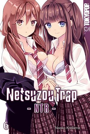 Netsuzou Trap – NTR –, Band 6 by Kodama Naoko