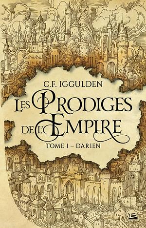 Les prodiges de l'empire 1 - Darien by Conn Iggulden