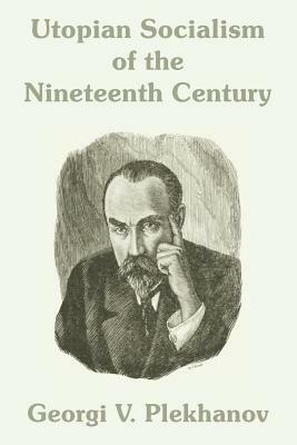 Utopian Socialism of the Nineteenth Century by Georgi Plekhanov