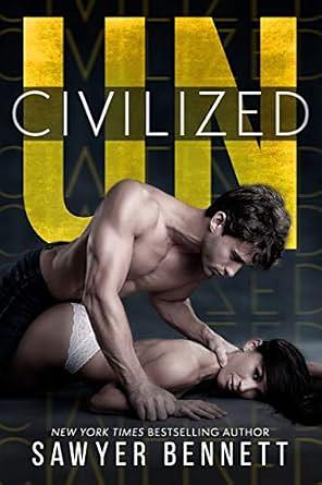 Uncivilized by Sawyer Bennett