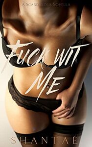 FWM: A Scandalous Novella by Shantaé