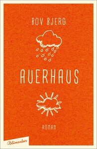 Auerhaus by Bov Bjerg