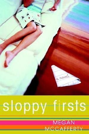 Sloppy Firsts by Megan McCafferty