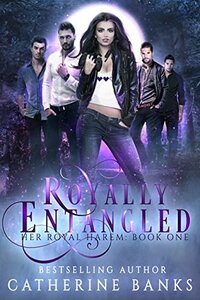 Royally Entangled by Catherine Banks