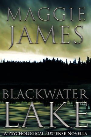 Blackwater Lake by Maggie James