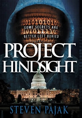 Project Hindsight by Steven Pajak