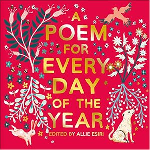 A Poem for Every Day of the Year by Allie Esiri