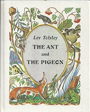 The Ant And The Pigeon by Leo Tolstoy