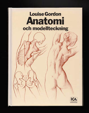 Anatomi och modellteckning by Louise Gordon, Margareta Eklöf