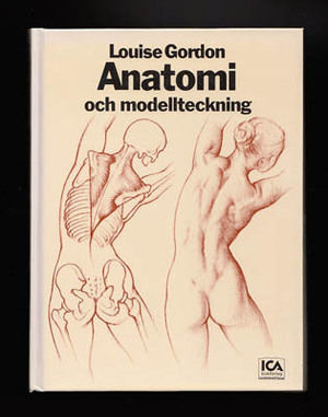 Anatomi och modellteckning by Louise Gordon, Margareta Eklöf