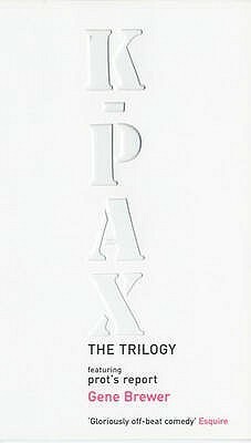 K-PAX The Trilogy by Gene Brewer