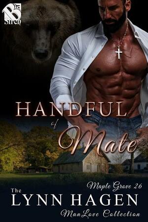 Handful of Mate by Lynn Hagen