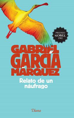 Relato de un náufrago by Gabriel García Márquez