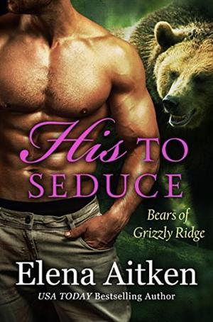 His to Seduce by Elena Aitken