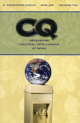 Cultural Intelligence: Individual Interactions Across Cultures by Soon Ang, P. Christopher Earley