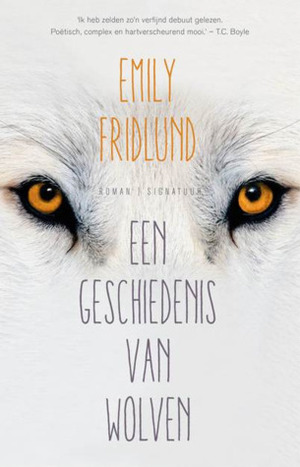 Een geschiedenis van wolven by Emily Fridlund, Erik de Vries
