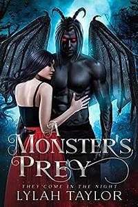 A Monster's Prey by Lylah Taylor