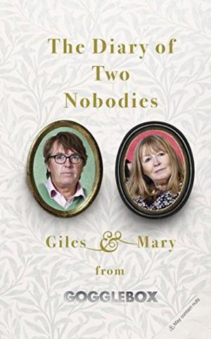 The Diary of Two Nobodies by Giles Wood, Mary Killen, Mary Killen