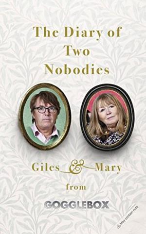 The Diary of Two Nobodies by Mary Killen, Mary Killen, Giles Wood