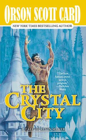 The Crystal City by Orson Scott Card