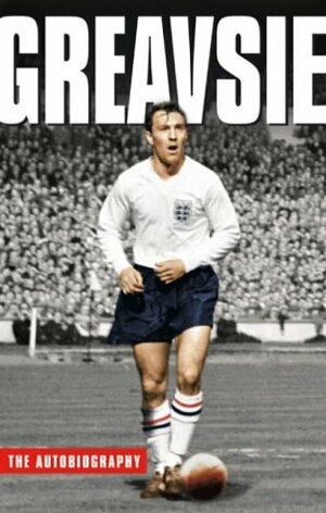 Greavsie: The Autobiography by Jimmy Greaves, Les Scott