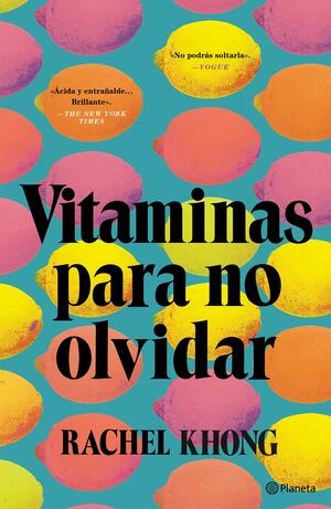 Vitaminas Para No Olvidar by Rachel Khong
