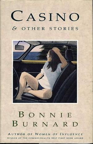 Casino & other stories by Bonnie Burnard