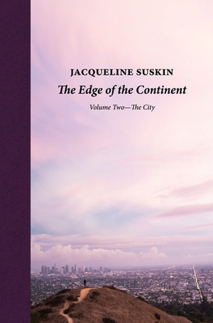 The Edge of the Continent: The City (Book 2) by Jacqueline Suskin