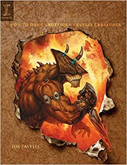 Hell Beasts: How to Draw Grotesque Fantasy Creatures by Jim Pavelec