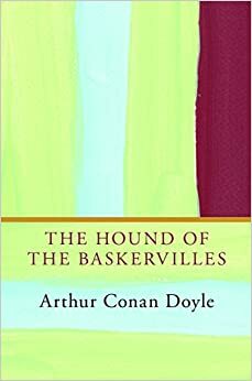 Hound of the Baskervilles by Arthur Conan Doyle