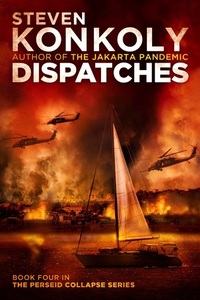 Dispatches by Steven Konkoly