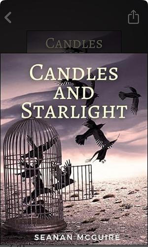 Candles and Starlight by Seanan McGuire