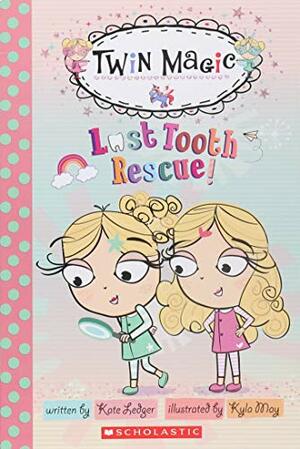 Twin Magic: Lost Tooth Rescue! by Kyla May, Kate Ledger