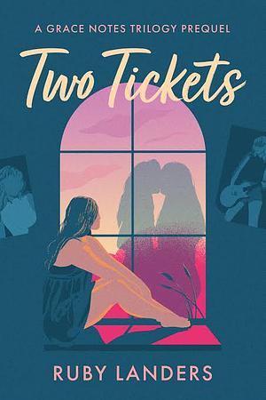 Two Tickets by Ruby Landers