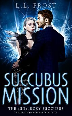 Succubus Mission by L.L. Frost