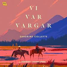 Vi var vargar by Sandrine Collette