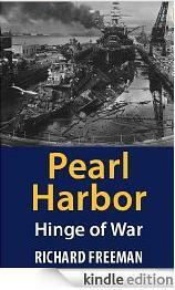 Pearl Harbor: Hinge of War by Richard Freeman
