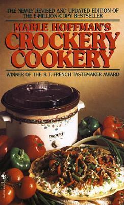 Mable Hoffman's Crockery Cookery by Mable Hoffman, Mable Hoffman