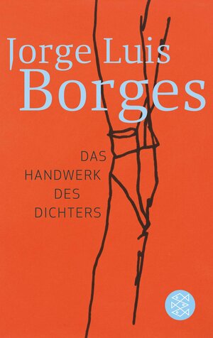 Das Handwerk des Dichters by Jorge Luis Borges, Gisbert Haefs