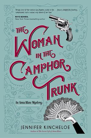 The Woman in the Camphor Trunk by Jennifer Kincheloe