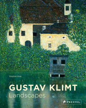 Gustav Klimt: Landscapes by Stephan Koja