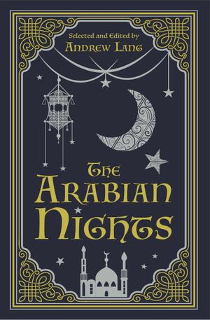 The Arabian Nights by Andrew Lang