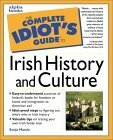 The Complete Idiot's Guide to Irish History and Culture by Sonja Massie