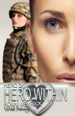 Hero Within by Ronni Meyrick