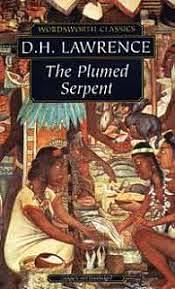 The Plumed Serpent by D. H. Lawrence