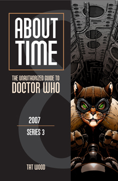 About Time 8: The Unauthorized Guide to Doctor Who by Dorothy Ail, Tat Wood, Lars Pearson